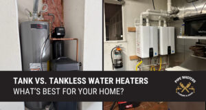 Tank vs. Tankless Water Heaters