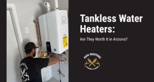 Tankless Water Heaters in Arizona