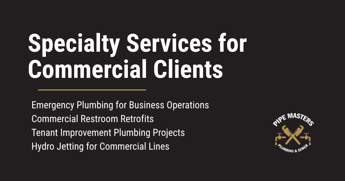 Specialty Plumbing Services for Commercial Clients